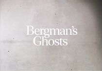 Watch Bergman's Ghosts (Short 2021)