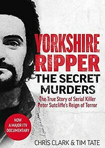 Watch Yorkshire Ripper: The Secret Murders