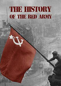 Watch The History of the Red Army
