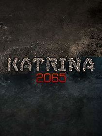 Watch Katrina 2065