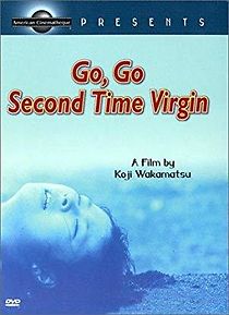 Watch Go, Go, Second Time Virgin