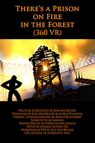 Watch There's a Prison on Fire in the Forest (360 VR) (Short 2021)