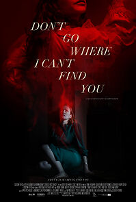 Watch Don't Go Where I Can't Find You (Short 2021)