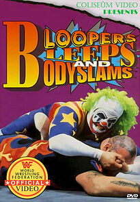 Watch Bloopers, Bleeps and Bodyslams