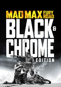 Watch Mad Max: Fury Road - Introduction to Black & Chrome Edition by George Miller