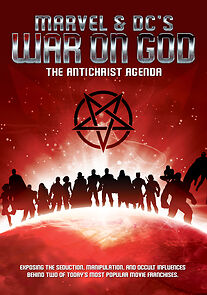 Watch Marvel & DC's War on God: The Antichrist Agenda