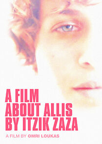Watch A Film About Allis by Itzik Zaza (Short 2017)