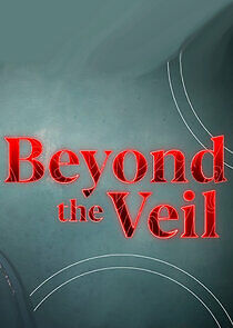 Watch Beyond the Veil