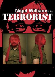 Watch Nigel Williams: Terrorist (TV Special 2006)
