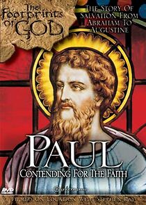 Watch The Footprints of God: Paul Contending for the Faith
