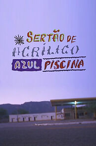 Watch Sertão de Acrílico Azul Piscina (Short 2004)