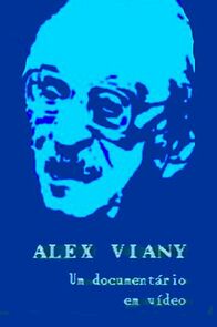 Watch Alex Viany - Um Documentário em Vídeo (Short 1989)