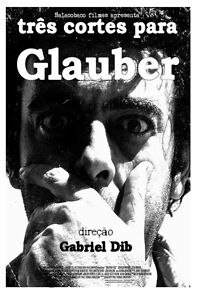 Watch Três cortes para Glauber (Short 2009)