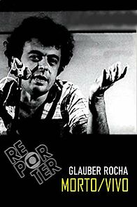 Watch Glauber Rocha - Morto/Vivo