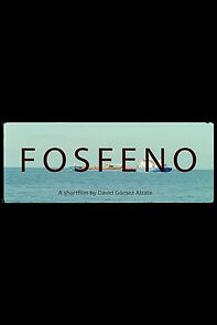 Watch Fosfeno (Short 2019)