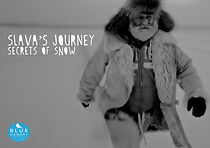 Watch Slava's Journey: Secrets of Snow