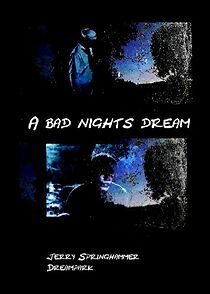 Watch A Bad Nights Dream (Short 2014)