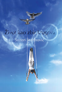 Watch Zivot kao zbir krugova - saga o Sretenu Stefanovicu