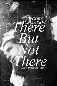 Watch Gregory Crewdson: There But Not There (Short 2017)