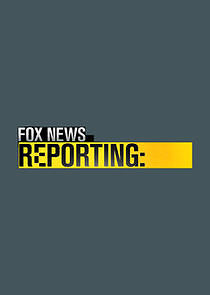 Watch FOX News Reporting