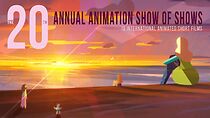 Watch The 20th Annual Animation Show of Shows