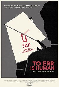 Watch To Err Is Human: A Patient Safety Documentary