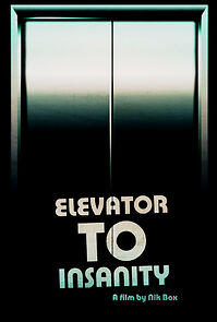 Watch Elevator to Insanity