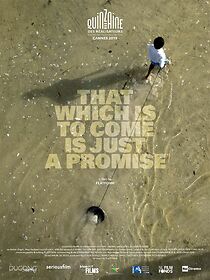 Watch That Which Is To Come Is Just A Promise (Short 2019)