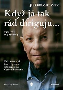 Watch Jirí Belohlávek: Kdyz já tak rád diriguju...