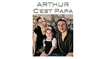 Watch Arthur, c'est papa (Short 2018)
