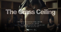 Watch The Grass Ceiling (Short 2020)