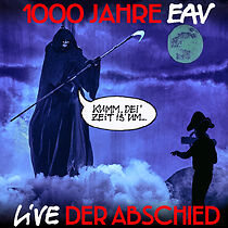 Watch 1000 Jahre EAV Live - Der Abschied