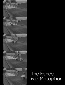 Watch The Fence is a Metaphor (Short 2018)