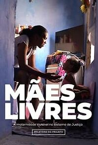 Watch Mães Livres (Short 2019)
