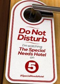 Watch The Special Needs Hotel