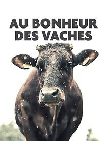 Watch Au bonheur des vaches