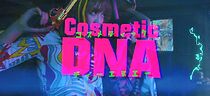 Watch Cosmetic DNA