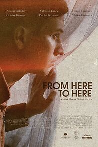 Watch From Here to Here (Short 2021)