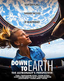 Watch Down to Earth - The Astronaut's Perspective
