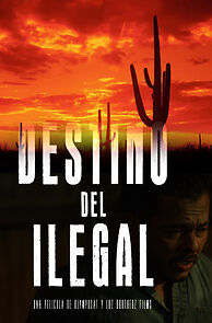 Watch El Destino del Ilegal