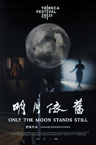 Watch Only the Moon Stands Still (Short 2021)