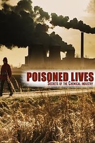 Watch Vies empoisonnées: les dessous de l'industrie chimique