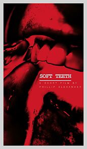 Watch Soft Teeth (Short 2021)