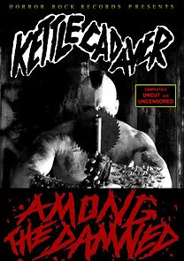 Watch Kettle Cadaver: Among the Damned