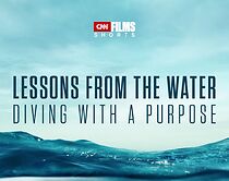 Watch Lessons from the Water: Diving with a Purpose (Short 2021)