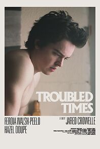 Watch Troubled Times (Short 2020)