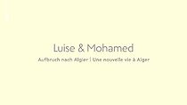 Watch Luise und Mohamed: Aufbruch nach Algier