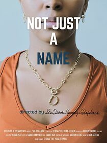 Watch Not Just a Name (Short 2021)