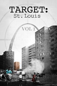 Watch Target: St. Louis Vol. 1