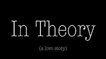 Watch In Theory (Short 2017)